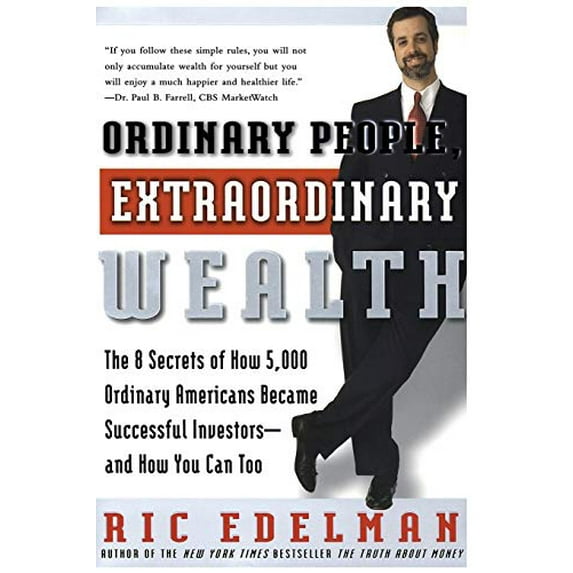 Pre-Owned Ordinary People, Extraordinary Wealth: The 8 Secrets of How 5,000 Ordinary Americans Became Successful Investors--And How You Can Too Paperback