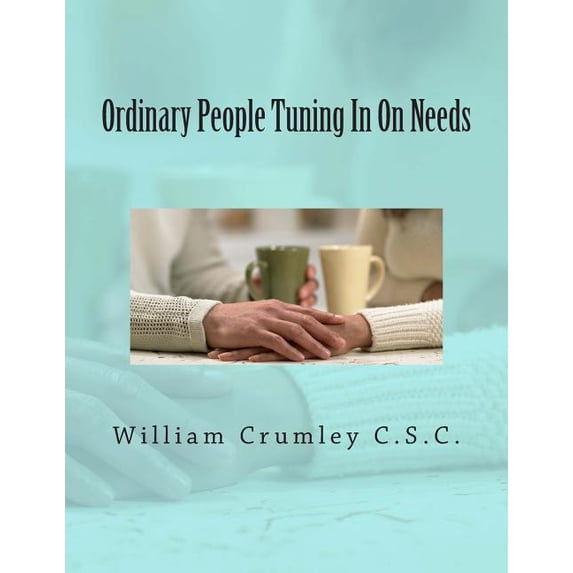 Ordinary People Tuning in on Needs