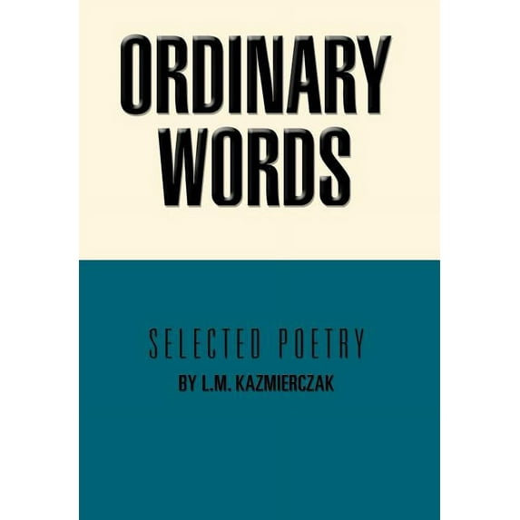 Ordinary Words: Selected Poetry (Hardcover)