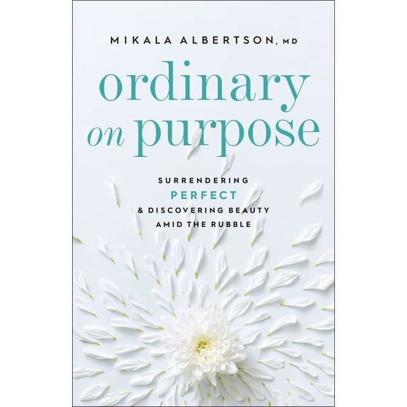 Ordinary on Purpose, (Paperback)