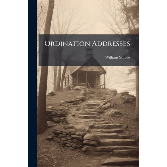 Ordination Addresses, (Paperback)