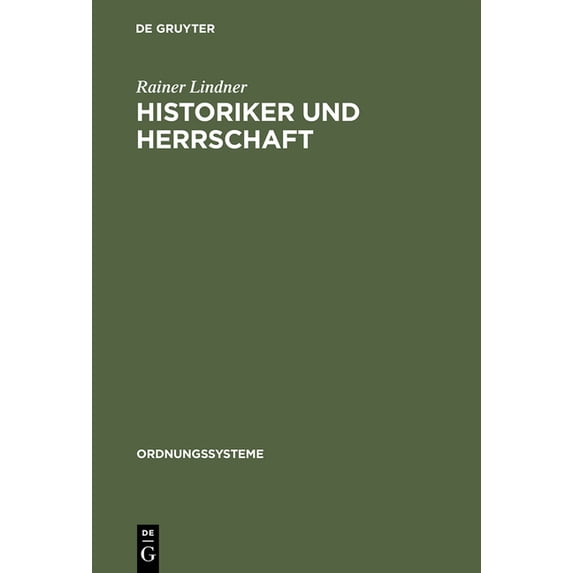 Ordnungssysteme Historiker und Herrschaft, Book 5, (Hardcover)