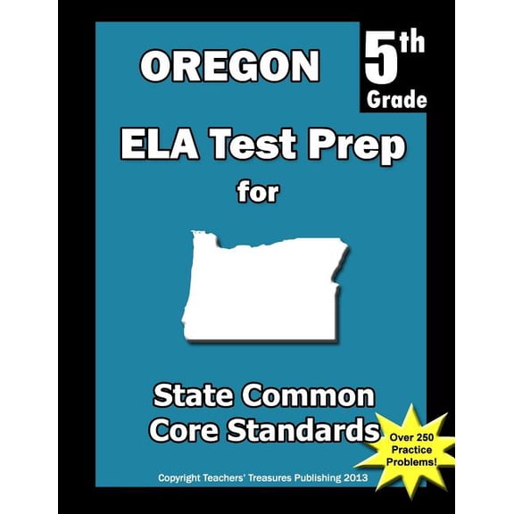 Oregon 5th Grade Ela Test Prep : Common Core Learning Standards