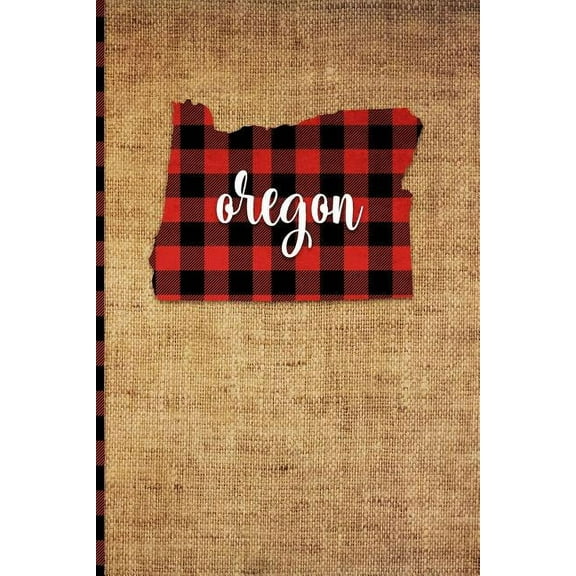 Oregon: 6' x 9' | 108 Pages: Buffalo Plaid Oregon State Silhouette Hand Lettering Cursive Script Design on Soft Matte Cover | Notebook, Diary, Composition Book for fans of the Beaver State 1726395340