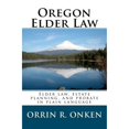 thumbnail image 1 of Pre-Owned Oregon Elder Law: Elder law, estate planning, and probate in plain language (Paperback) 0982456425 9780982456422, 1 of 1