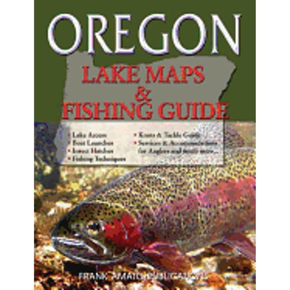 Pre-Owned Oregon Lake Maps & Fishing Guide (Paperback) 157188517X 9781571885173