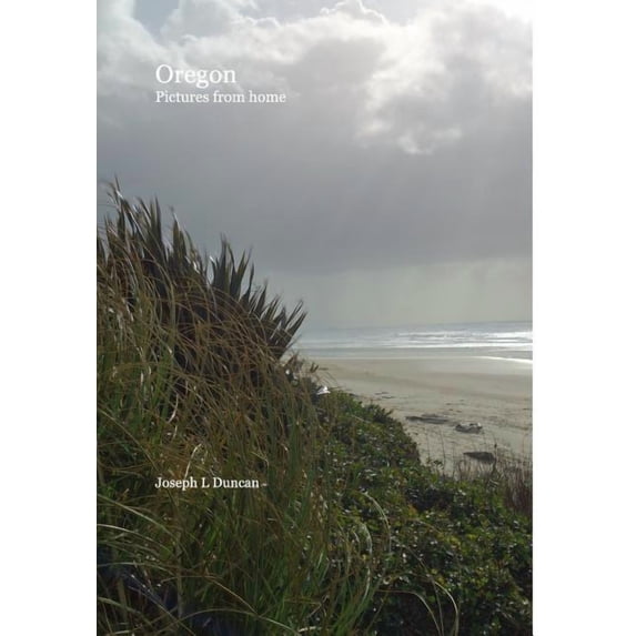 Oregon Pictures from home, (Hardcover)