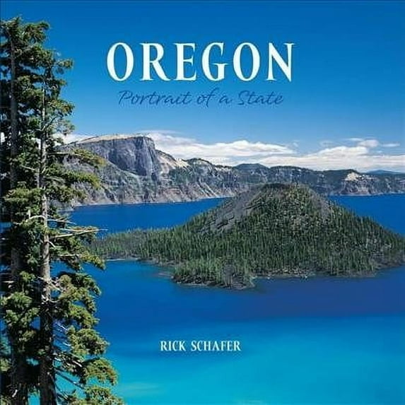Oregon: Portrait of a State Portrait of a Place Paperback