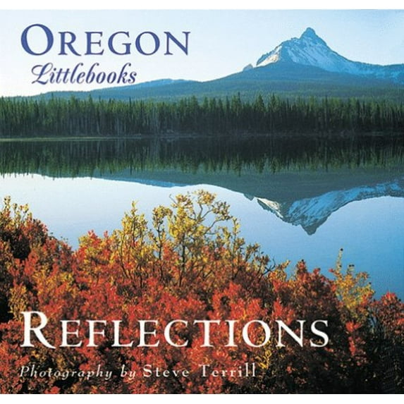 Pre-Owned Oregon Reflections (Hardcover) 1565791460 9781565791466
