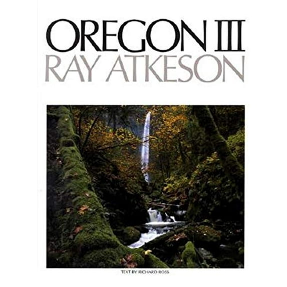 Pre-Owned Oregon III (Hardcover) by Richard Ross, Ray Atkeson
