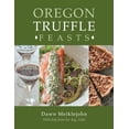 thumbnail image 1 of Pre-Owned Oregon Truffle Feasts Paperback, 1 of 1