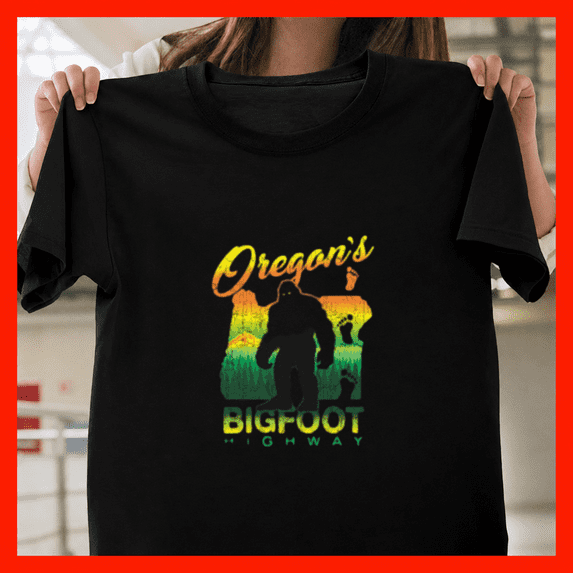 Oregons Bigfoot Highway Cryptid Sasquatch Road Forest Unisex T-Shirt, S ...