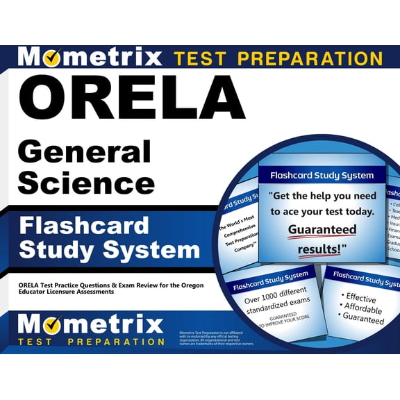 Orela General Science Flashcard Study System : Orela Test Practice Questions & Exam Review for the Oregon Educator Licensure Assessments (Cards)
