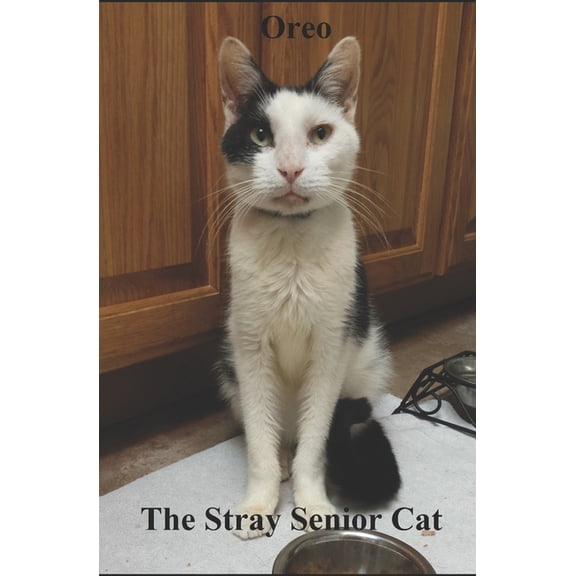 Oreo: The Stray Senior Cat, (Paperback)
