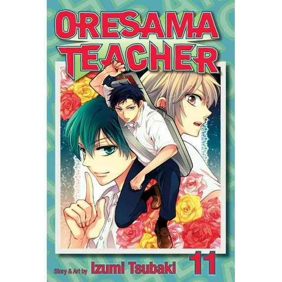 Oresama Teacher: Oresama Teacher, Vol. 11 (Series #11) (Paperback)