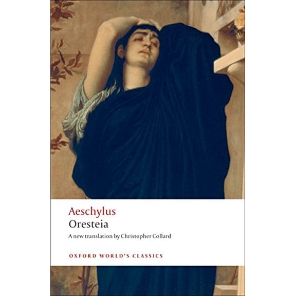 Pre-Owned Oresteia (Paperback) 019953781X 9780199537815