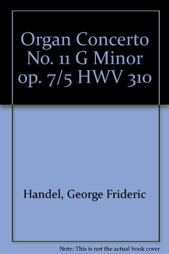 Pre-Owned Organ Concerto No. 11 G Minor: op. 7/5. HWV 310. Organ, 2 Oboes, Bassoon and Strings. Paperback