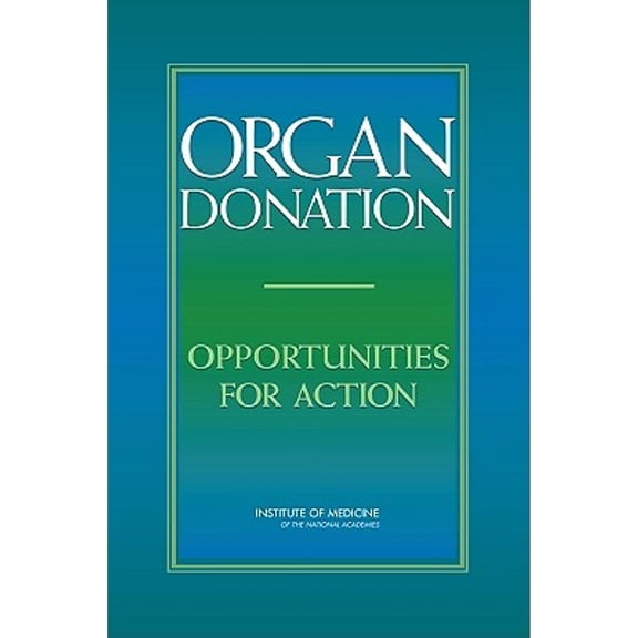 Pre-Owned Organ Donation: Opportunities for Action (Paperback) 030910114X 9780309101141