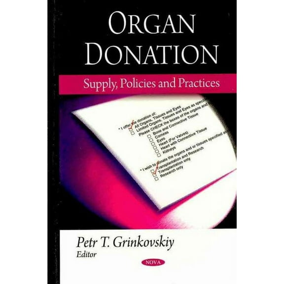 Organ Donation : Supply, Policies and Practices