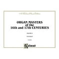 thumbnail image 1 of Organ Masters of the 16th and 17th Centuries, Vol 2 : Pachelbel, Krieger, Walther, and Others, Comb Bound Book, 1 of 1