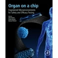 thumbnail image 1 of Organ-On-A-Chip: Engineered Microenvironments for Safety and Efficacy Testing, (Paperback), 1 of 1