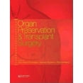 thumbnail image 1 of Organ Preservation and Transplant Surgery, (Hardcover), 1 of 1
