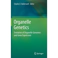 thumbnail image 1 of Organelle Genetics: Evolution of Organelle Genomes and Gene Expression, (Hardcover), 1 of 1