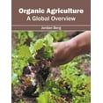 thumbnail image 1 of Organic Agriculture: A Global Overview, (Hardcover), 1 of 1