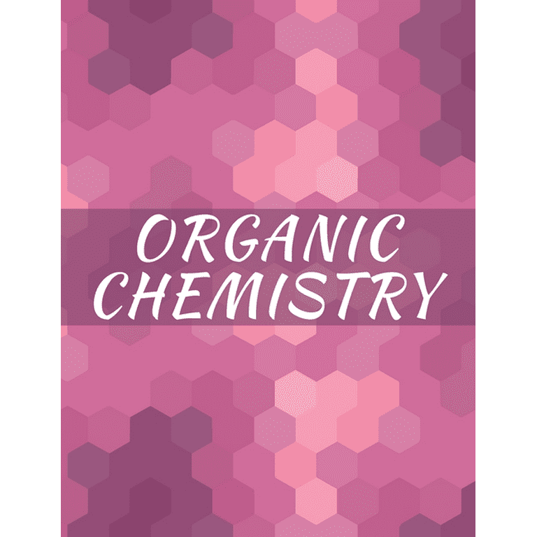 Organic Chemistry: Hexagonal Graph paper Notebook, 120 pages
