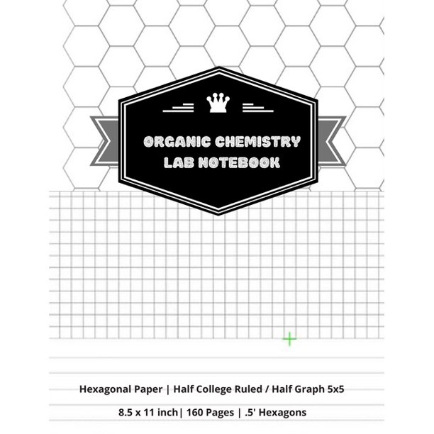 Organic Chemistry Lab Notebook Hexagonal Graph With Half College