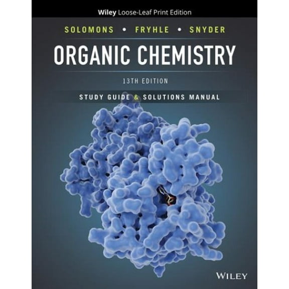 Organic Chemistry, Student Study Guide  Solutions Manual