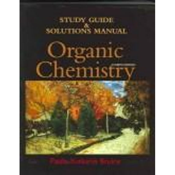 Pre-Owned Organic Chemistry: Study Guide And Solutions Manual (Paperback) 0131410105 9780131410107