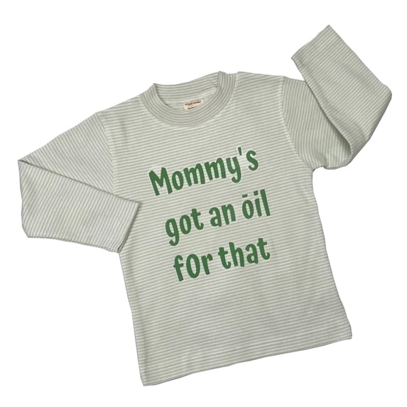 Organic Cotton Tees Long Sleeve - Sage Stripe Mommys Got an Oil 12-24 months