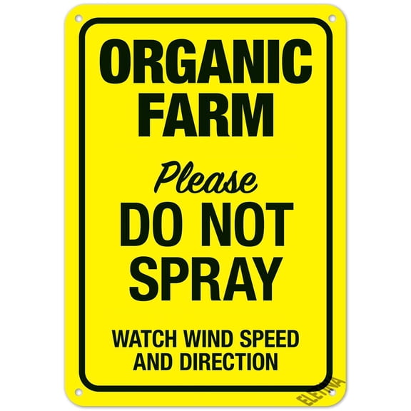 Organic Farm Please Do Not Spray Watch Wind Speed and Direction Sign,12x8 Inches Aluminum Metal Tin Signs