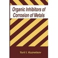 thumbnail image 1 of Organic Inhibitors of Corrosion of Metals, (Paperback), 1 of 1