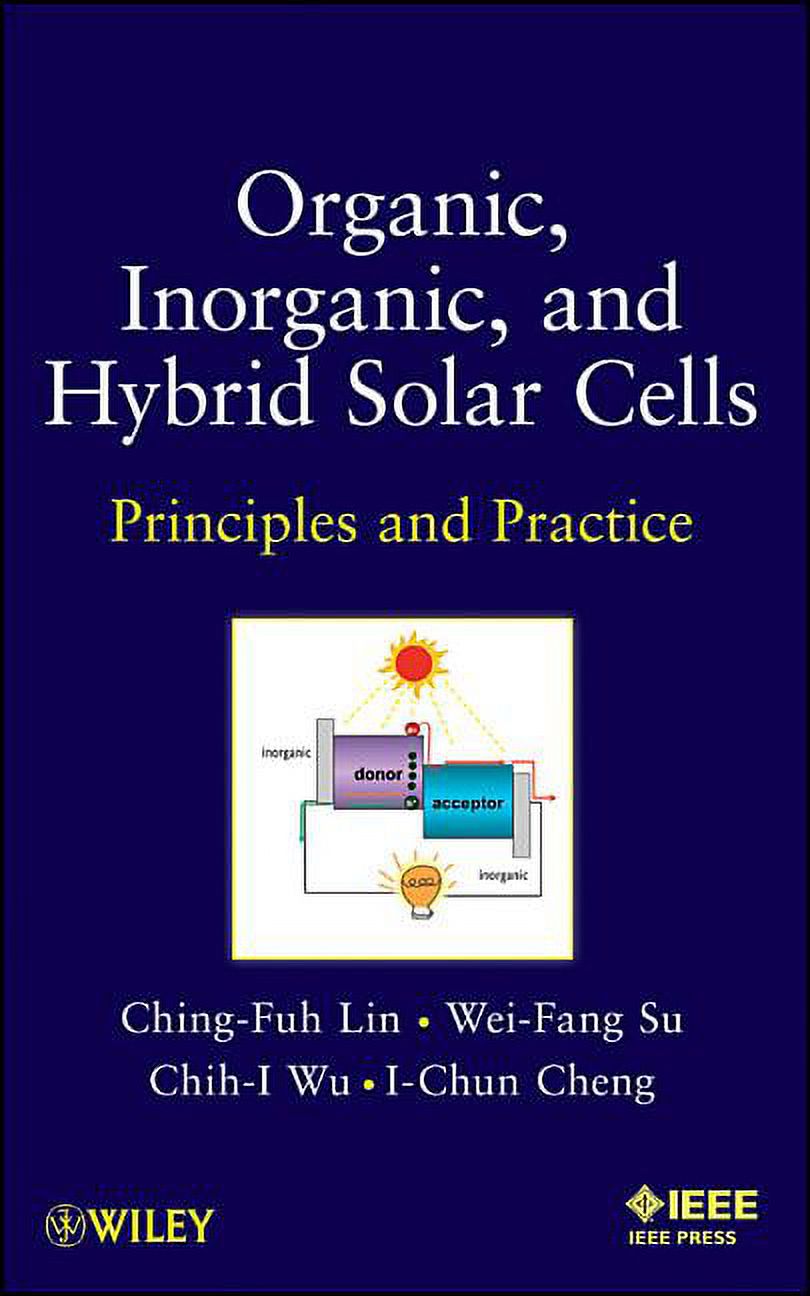 Organic, Inorganic and Hybrid Solar Cells: Principles and Practice ...