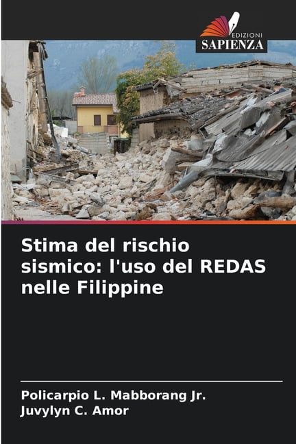 Stima del rischio sismico: l'uso del REDAS nelle Filippine, (Paperback)