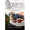 thumbnail image 1 of Pre-Owned Organic Disciples: Seven Ways to Grow Spiritually and Naturally Share Jesus (Organic Outreach), 9780310120155, 0310120152, Paperback,, 1 of 1