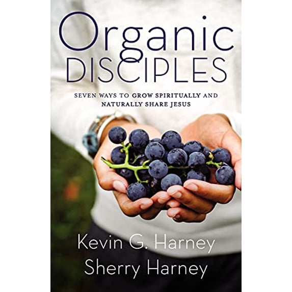 Pre-Owned Organic Disciples: Seven Ways to Grow Spiritually and Naturally Share Jesus (Organic Outreach), 9780310120155, 0310120152, Paperback,