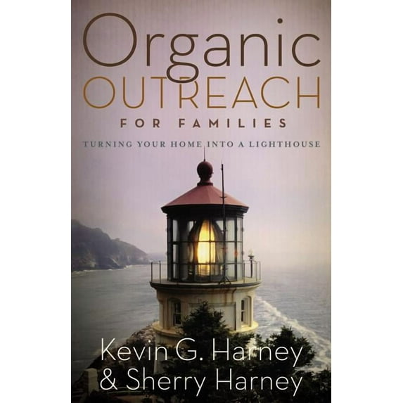 Organic Outreach The Organic Outreach for Families Softcover, (Paperback)
