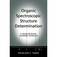 thumbnail image 1 of Organic Spectroscopic Structure Determination: A Problem-Based Learning Approach, (Paperback), 1 of 1