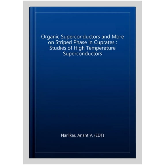 Organic Superconductors and More on Striped Phase in Cuprates : Studies of High Temperature Superconductors