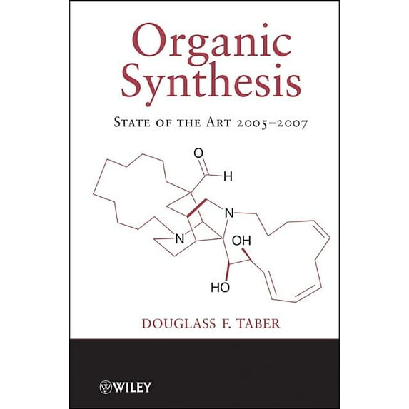 Organic Synthesis: State of the Art Organic Synthesis: State of the Art 2005-2007, Book 2, (Hardcover)