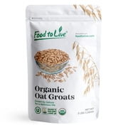 Organic Whole Grain Oat Groats, 3 Pounds — Non-GMO, Raw, Vegan, Kosher — by Food to Live