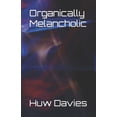 thumbnail image 1 of Organically Melancholic, (Paperback), 1 of 1