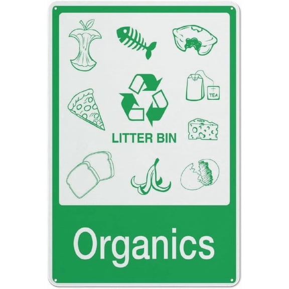 Organics Litter Bin Sign \u2013 8x12 Inch RustFree Aluminum,UV Protected & Weatherproof,Food Waste Recycling Sign for Home,Business or Restaurant Compost Area