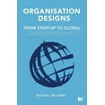thumbnail image 1 of Organisation Designs From Start-Up to Global: Dynamic designs for growth (Paperback), 1 of 1