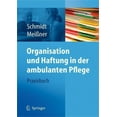thumbnail image 1 of Organisation Und Haftung in Der Ambulanten Pflege: Praxisbuch, (Paperback), 1 of 1