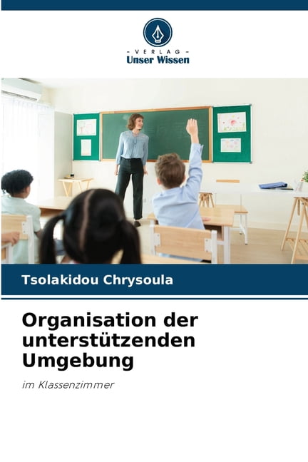 Organisation der unterstÃ¼tzenden Umgebung, (Paperback)