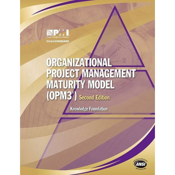 Pre-Owned Organizational Project Management Maturity Model (OPM3): Knowledge Foundation (Paperback) 1933890541 9781933890548